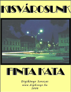 Kisv�rosunk