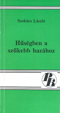 Szok�cs L�szl�: H�s�gben a sz�kebb haz�hoz